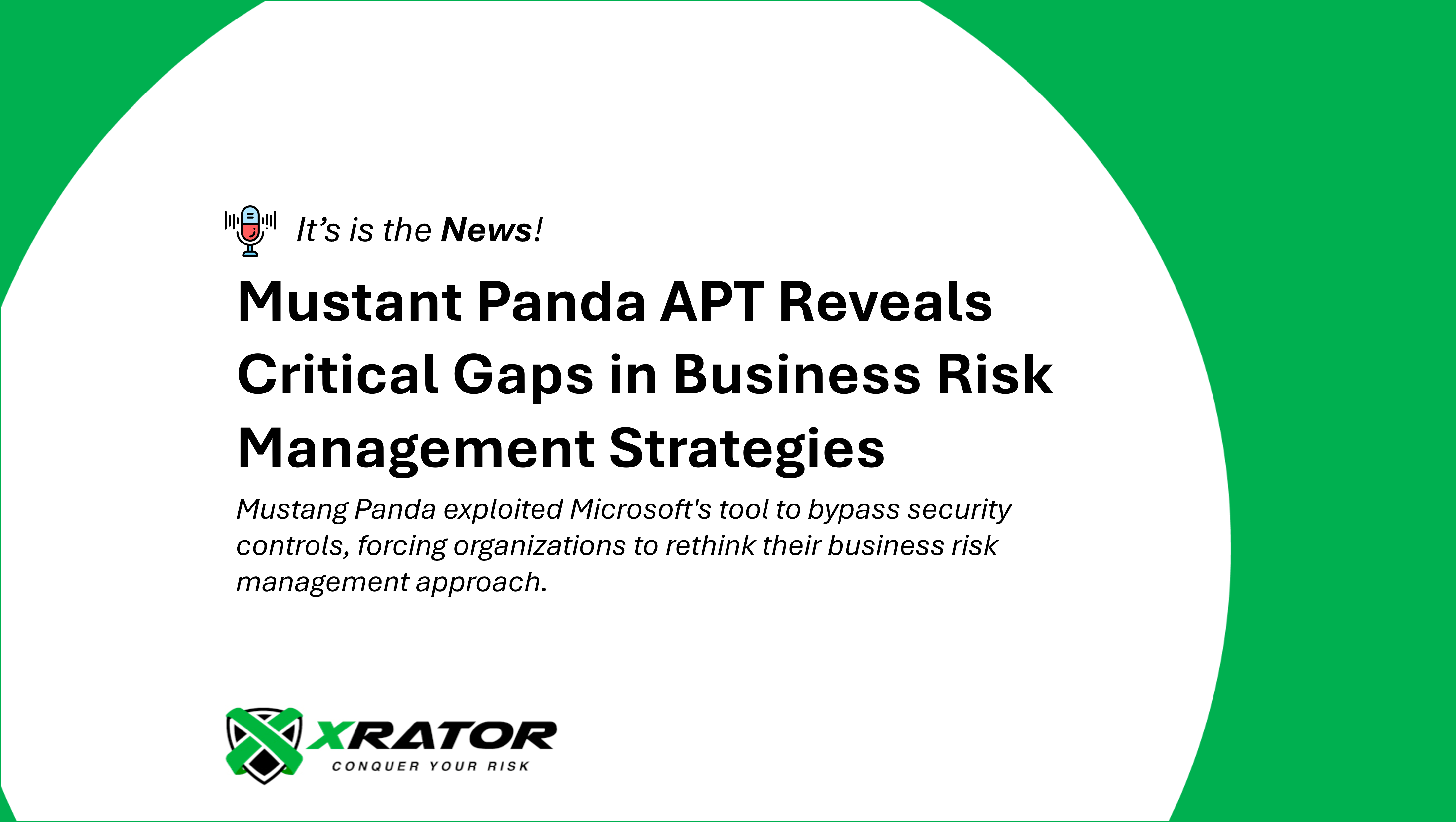 Mustang Panda exploited Microsoft's tool to bypass security controls, forcing organizations to rethink their business risk management approach.