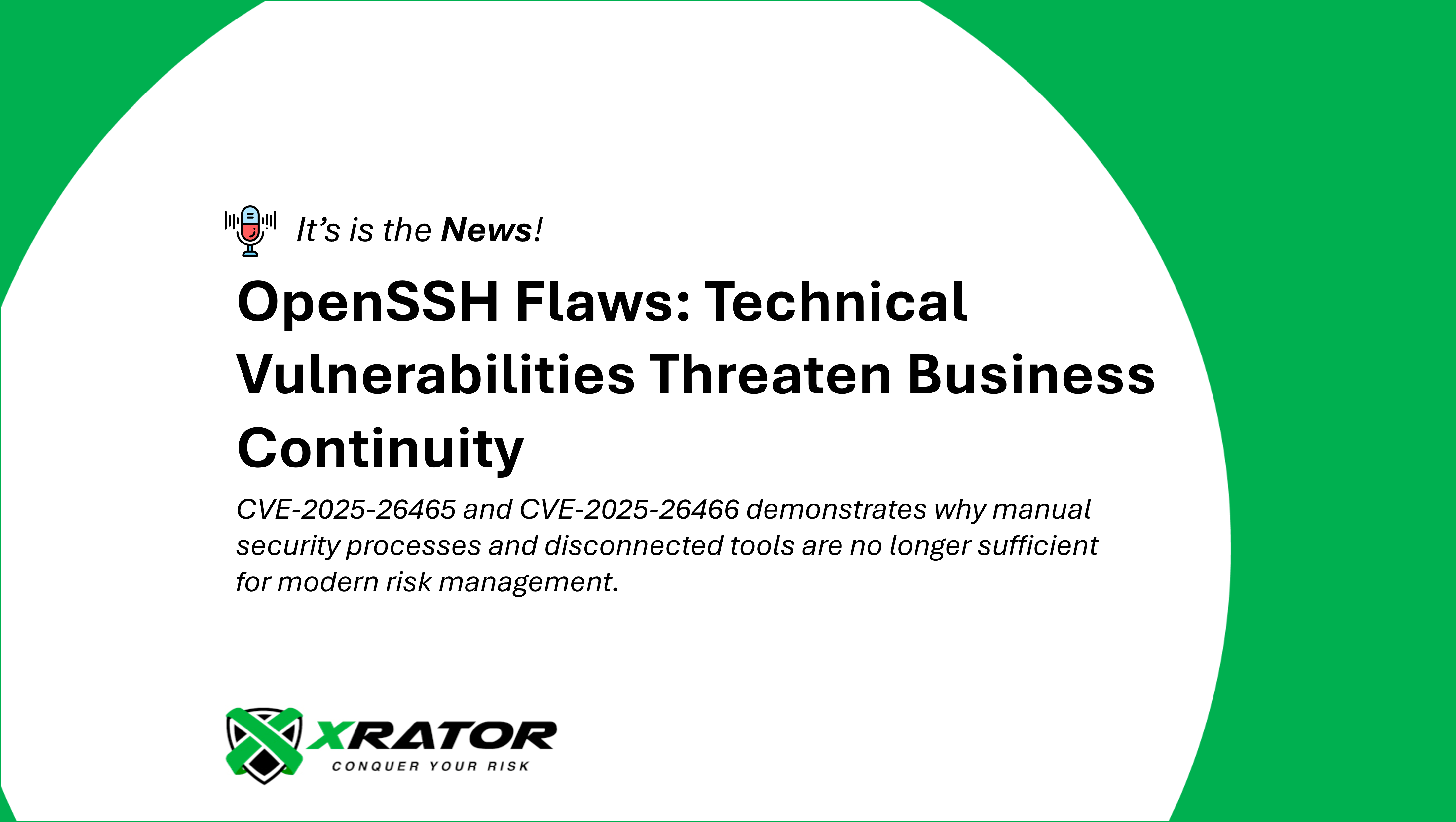 CVE-2025-26465 and CVE-2025-26466 demonstrates why manual security processes and disconnected tools are no longer sufficient for modern risk management.