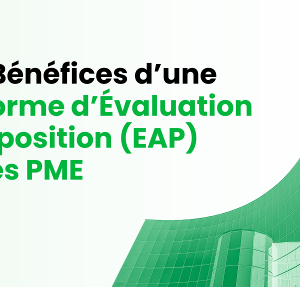 Top 5 Bénéfices d’une Plateforme d’Évaluation de l’Exposition (EAP) pour les PME